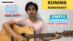 Lirik Chord Lagu Kuning – Rumah Sakit