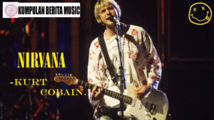 Nirvana Dan Kurt Cobain