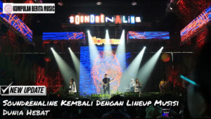 Soundrenaline Kembali Dengan Lineup Musisi Dunia Hebat
