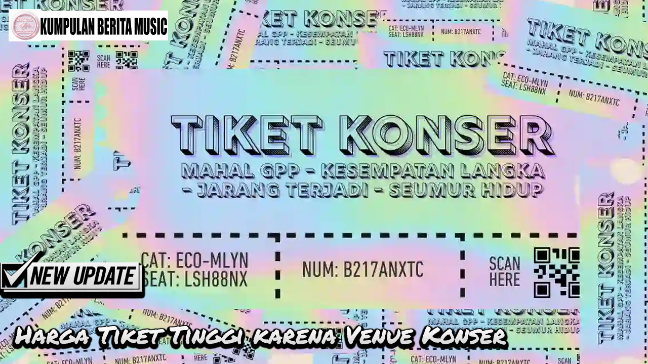 Harga Tiket Tinggi karena Venue Konser
