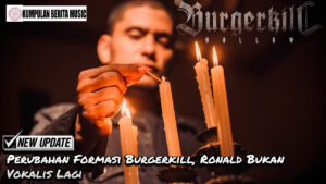 Perubahan Formasi Burgerkill, Ronald Bukan Vokalis Lagi