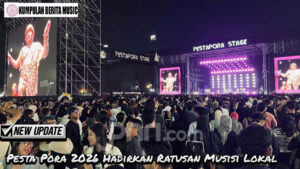 Pesta Pora 2026 Hadirkan Ratusan Musisi Lokal