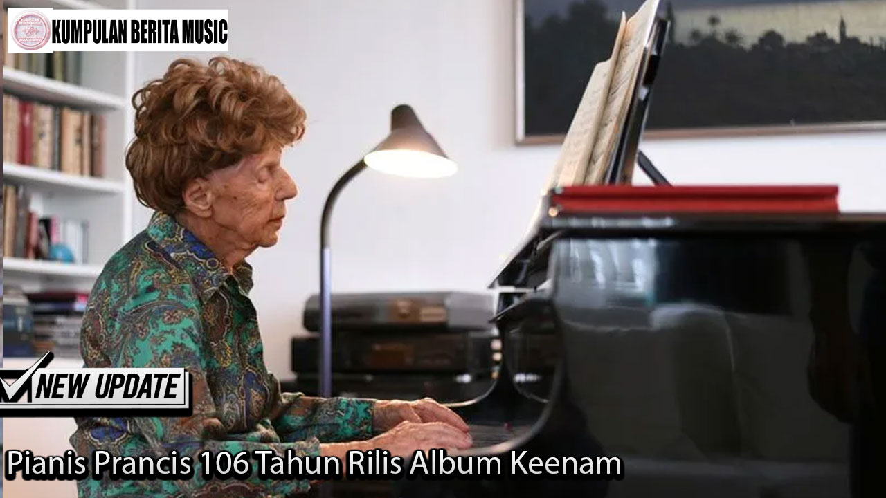 Pianis Prancis 106 Tahun Rilis Album Keenam