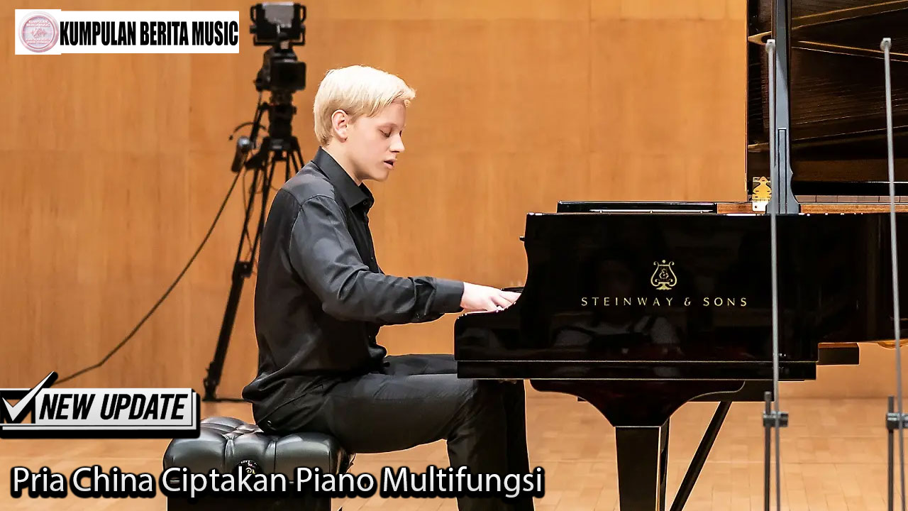 Pria China Ciptakan Piano Multifungsi