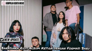 Barasuara Rilis Album Ketiga Dengan Formasi Baru