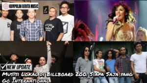 Musisi Lokal di Billboard 200: Siapa Saja yang Go International