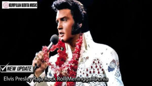 Elvis Presley Raja Rock Roll Meninggal Dunia