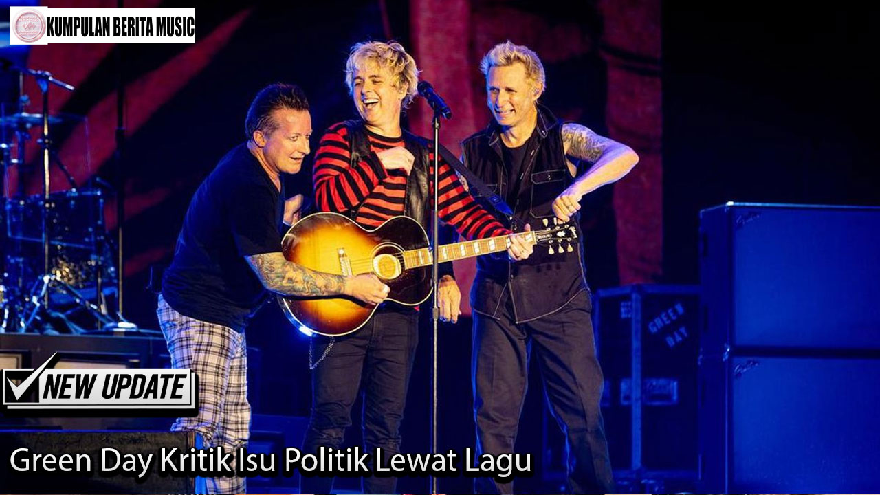 Green Day Kritik Isu Politik Lewat Lagu