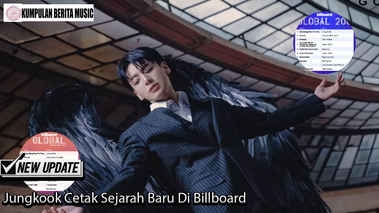 Jungkook Cetak Sejarah Baru Di Billboard