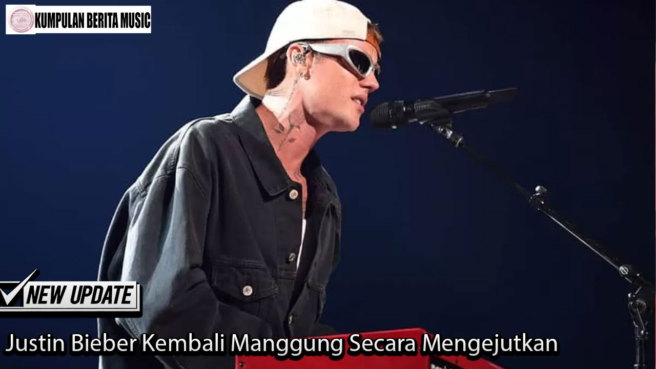 Justin Bieber Kembali Manggung Secara Mengejutkan