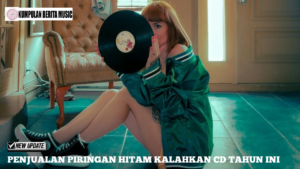 Penjualan Piringan Hitam Kalahkan CD Tahun Ini