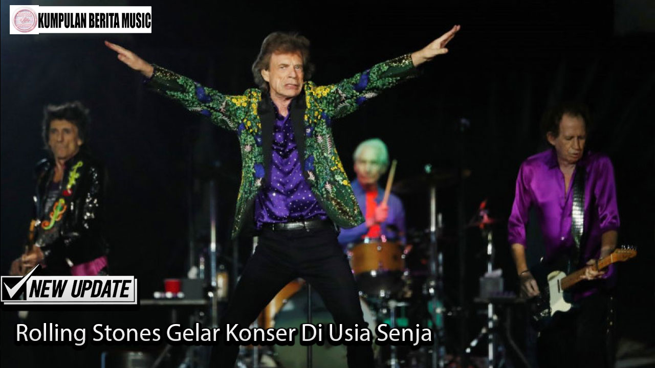 Rolling Stones Gelar Konser Di Usia Senja