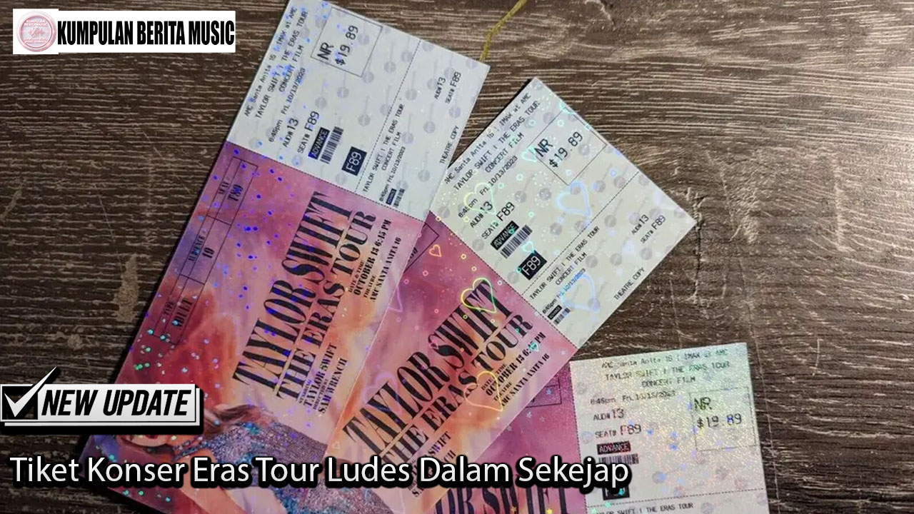 Tiket Konser Eras Tour Ludes Dalam Sekejap