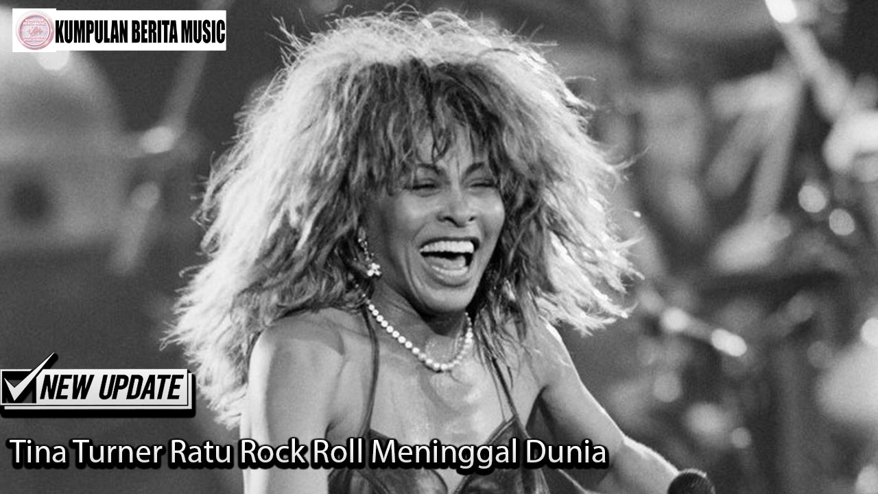 Tina Turner Ratu Rock Roll Meninggal Dunia