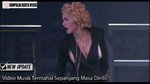Video Musik Termahal Sepanjang Masa Dirilis