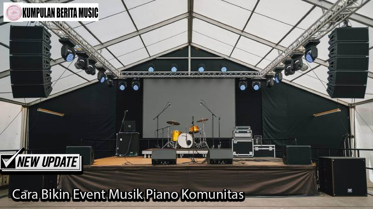 Cara Bikin Event Musik Piano Komunitas