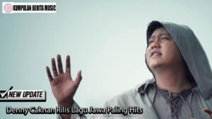 Denny Caknan Rilis Lagu Jawa Paling Hits