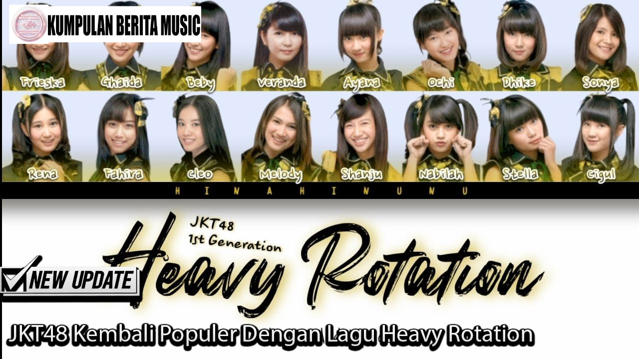 JKT48 Kembali Populer Dengan Lagu Heavy Rotation