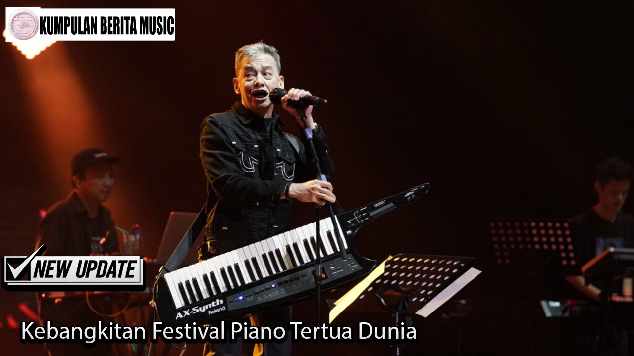 Kebangkitan Festival Piano Tertua Dunia