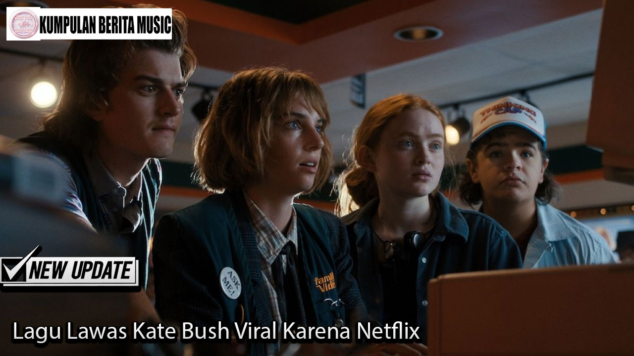 Lagu Lawas Kate Bush Viral Karena Netflix