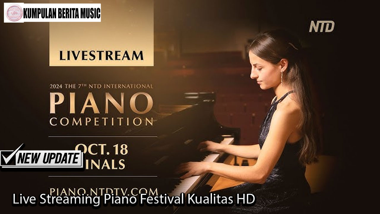 Live Streaming Piano Festival Kualitas HD