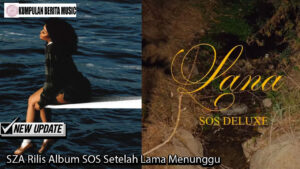 SZA Rilis Album SOS Setelah Lama Menunggu