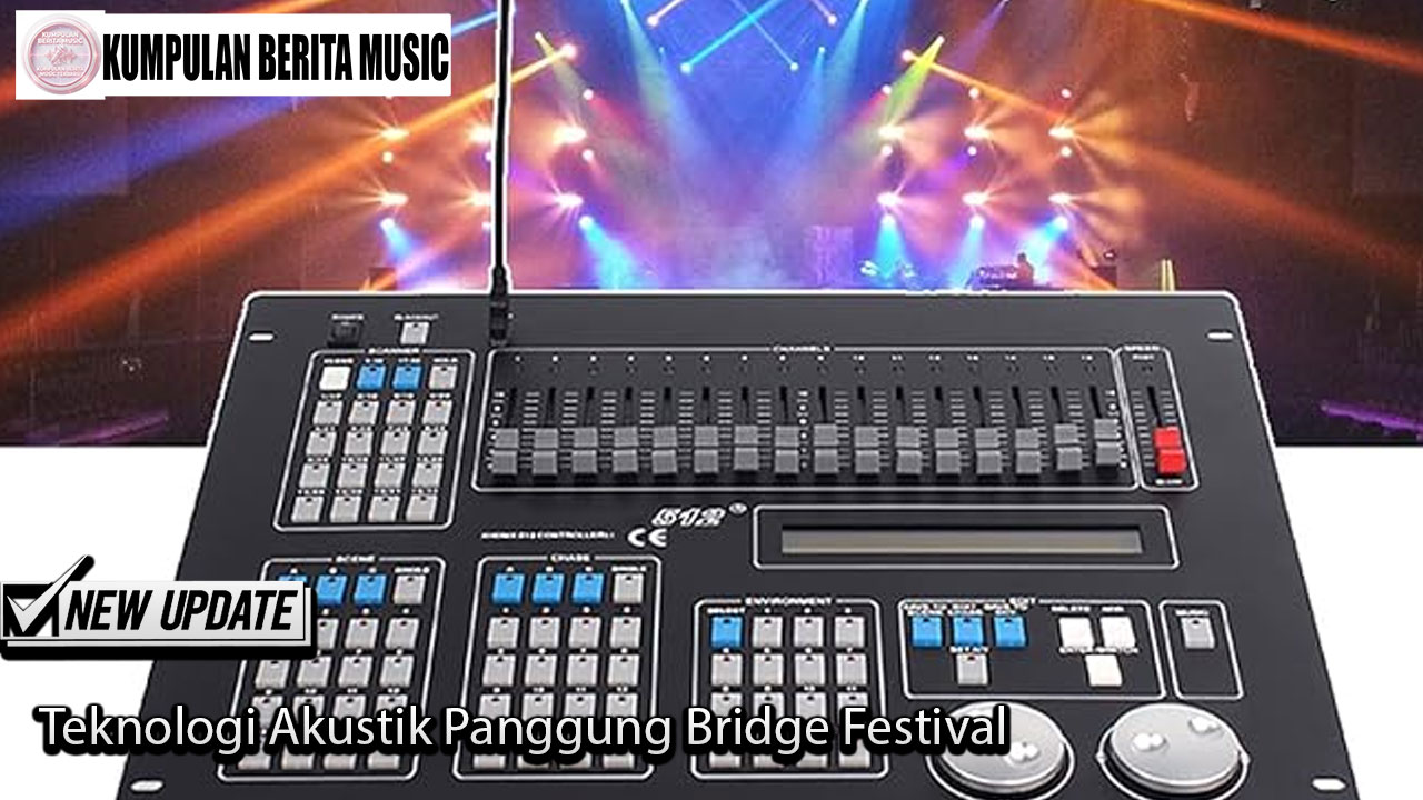 Teknologi Akustik Panggung Bridge Festival