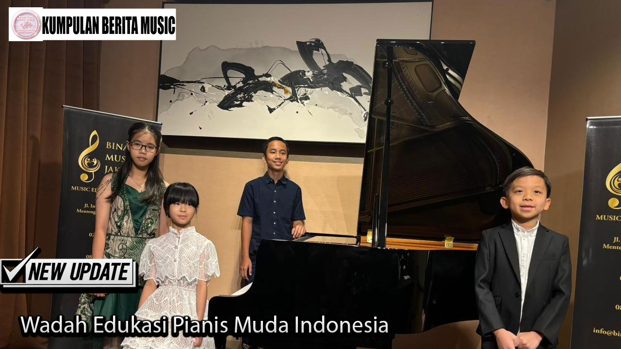 Wadah Edukasi Pianis Muda Indonesia