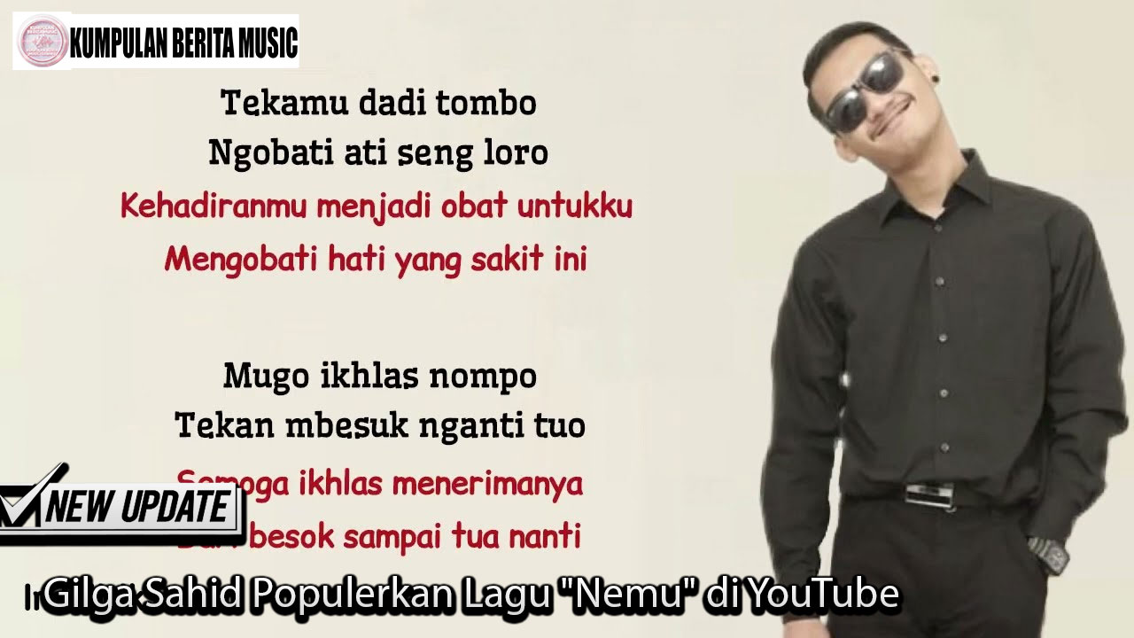 Gilga Sahid Populerkan Lagu "Nemu" di YouTube